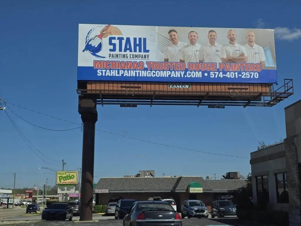 Stahl Painting Company billboard in Michiana: highlighting our commitment as the trusted house painters for local homeowners.